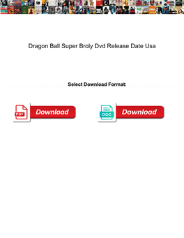 Dragon Ball Super Broly Dvd Release Date Usa