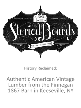 Authentic American Vintage Lumber from the Finnegan 1867 Barn in Keeseville, NY Keeseville, New York