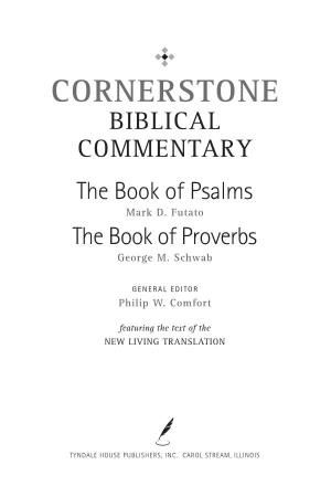 Cornerstone Biblical Commentary Vol 7: Psalms & Proverbs