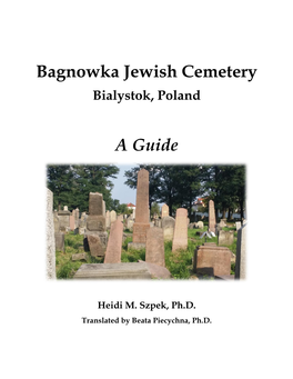 Bagnowka Jewish Cemetery a Guide