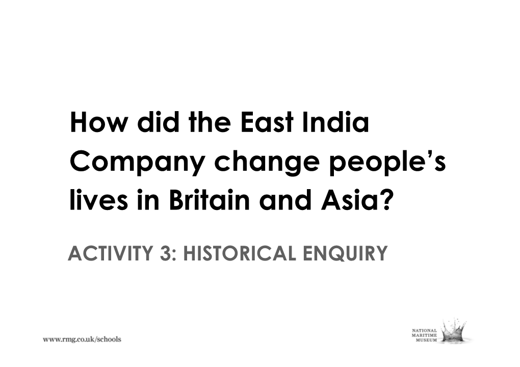 How Did the East India Company Change People's Lives in Britain and Asia?