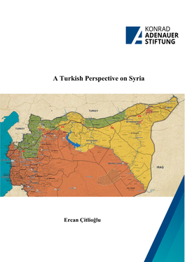 A Turkish Perspective on Syria (Ercan ÇİTLİOĞLU-Expert)