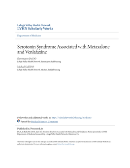 Serotonin Syndrome Associated with Metaxalone and Venlafaxine Shreemayee De DO Lehigh Valley Health Network, Shreemayee.De@Lvhn.Org