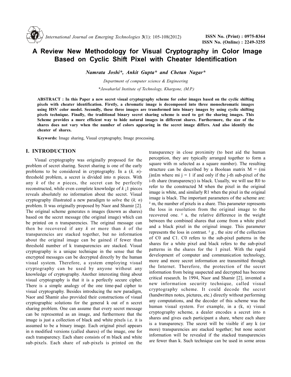 A Review New Methodology for Visual Cryptography in Color Image Based on Cyclic Shift Pixel with Cheater Identification