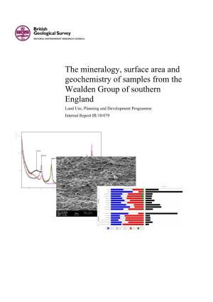 The Mineralogy, Surface Area and Geochemistry of Samples from the Wealden Group of Southern England