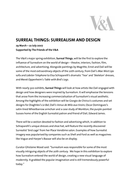 SURREAL THINGS: SURREALISM and DESIGN 29 March – 22 July 2007 Supported by the Friends of the V&A