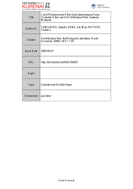 List of Polypores and Other Aphyllophoraceous Fungi Title Collected in the Lambir Hills National Park, Sarawak, Malaysia