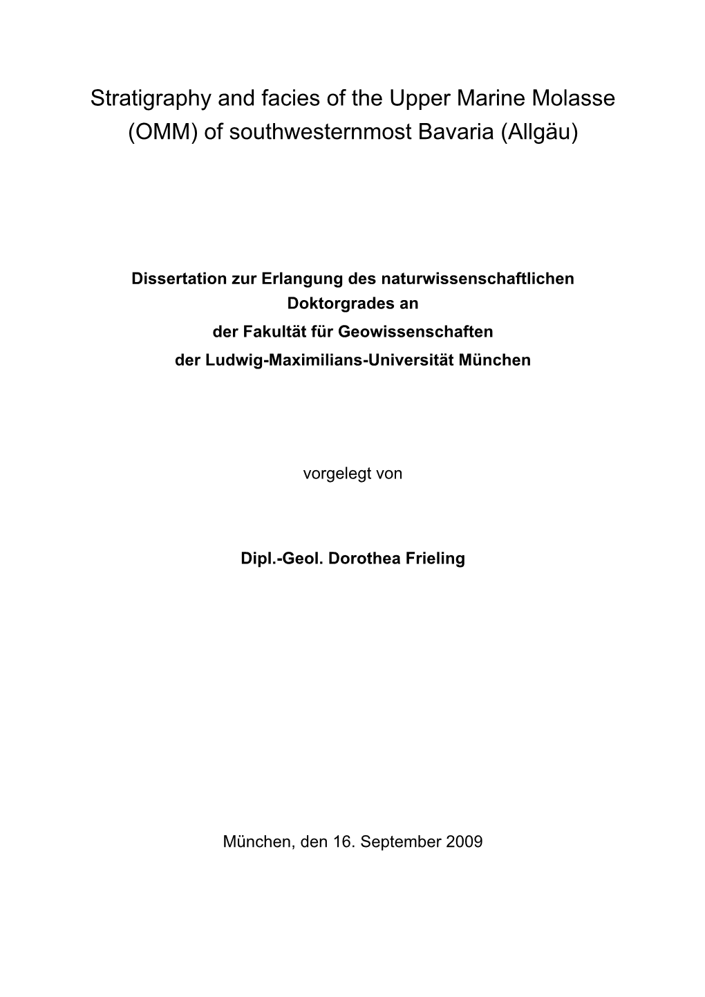 Stratigraphy and Facies of the Upper Marine Molasse (OMM) of Southwesternmost Bavaria (Allgäu)