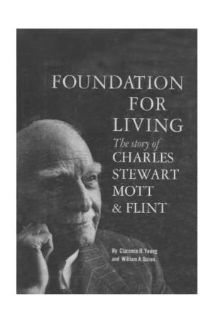 Foundation for Living: the Story of Charles Stewart Mott and Flint