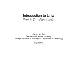 Introduction to Unix Part I: the Essentials