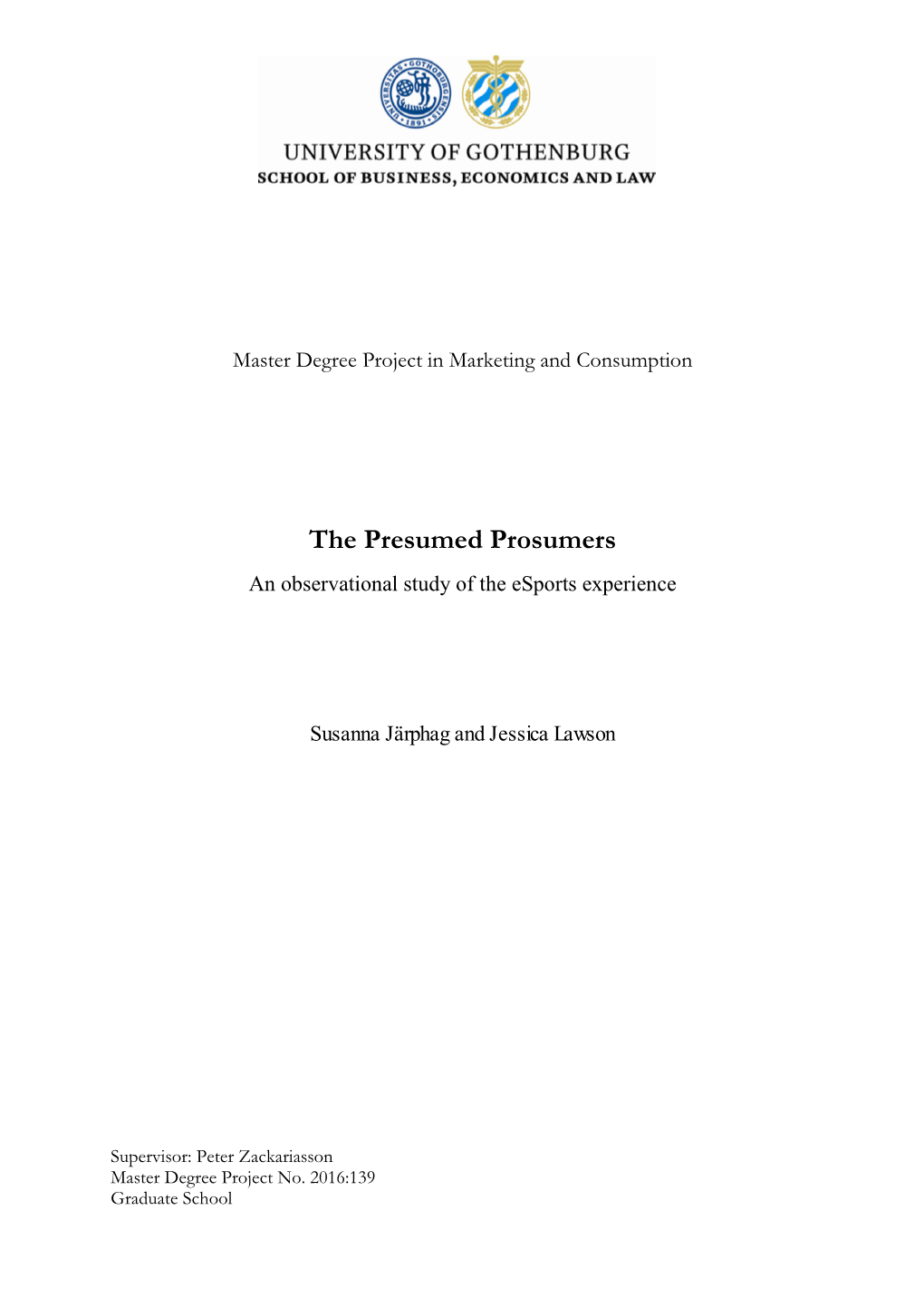 The Presumed Prosumers an Observational Study of the Esports Experience