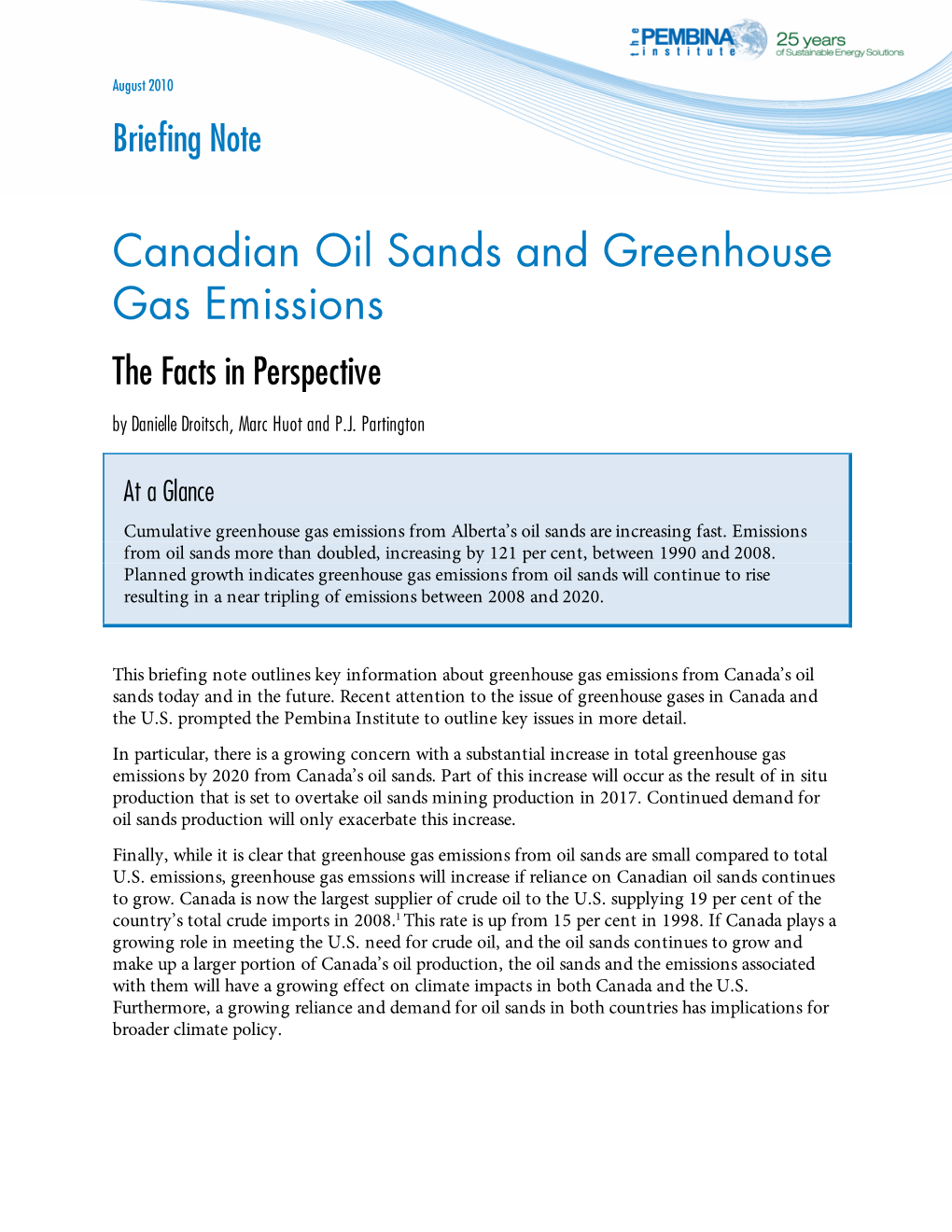 Canadian Oil Sands and Greenhouse Gas Emissions the Facts in Perspective by Danielle Droitsch, Marc Huot and P.J
