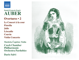 Daniel-François-Esprit AUBER Overtures • 2 Le Concert À La Cour Fiorella Julie Léocadie Couvin Violin Concerto
