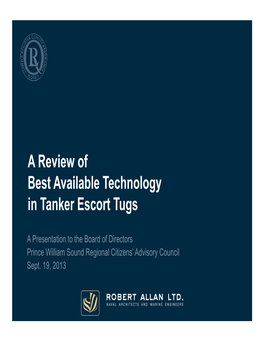 A Review of Best Available Technology in Tanker Escort Tugs
