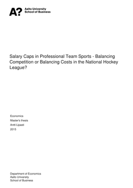 Salary Caps in Professional Team Sports - Balancing Competition Or Balancing Costs in the National Hockey League?