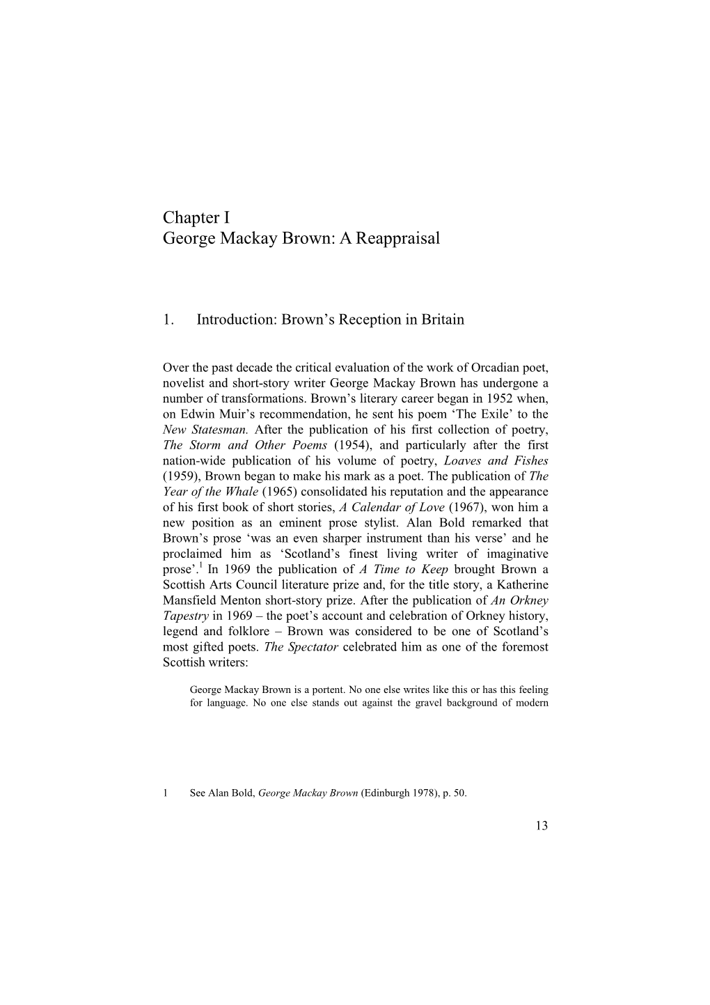 Chapter I George Mackay Brown: a Reappraisal