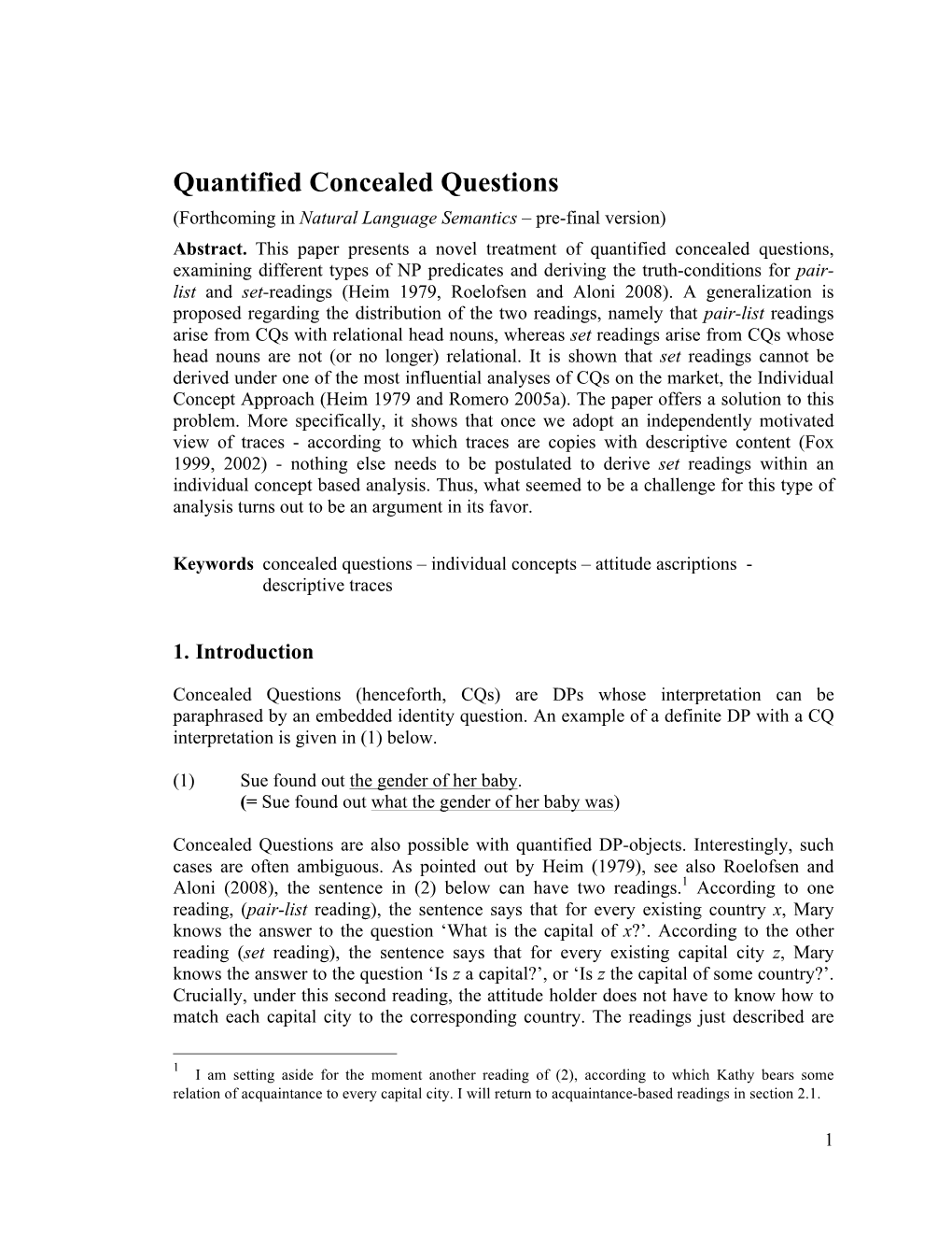 Quantified Concealed Questions (Forthcoming in Natural Language Semantics – Pre-Final Version) Abstract