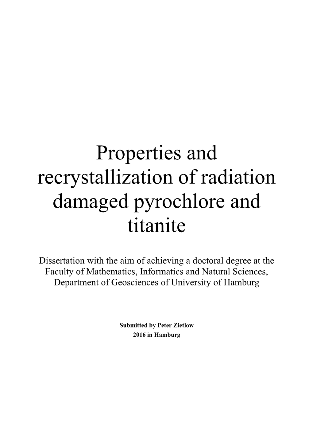 Properties and Recrystallization of Radiation Damaged Pyrochlore and Titanite