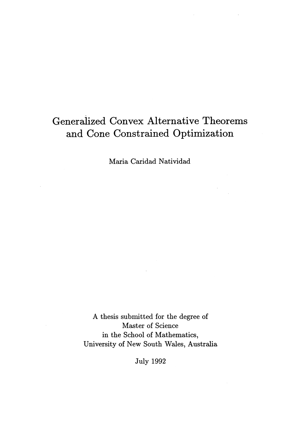 Generalized Convex Alternative Theorems and Cone Constrained Optimization