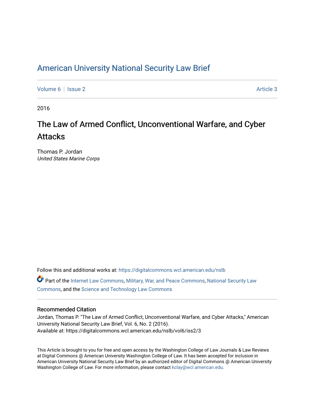 The Law of Armed Conflict, Unconventional Warfare, and Cyber Attacks