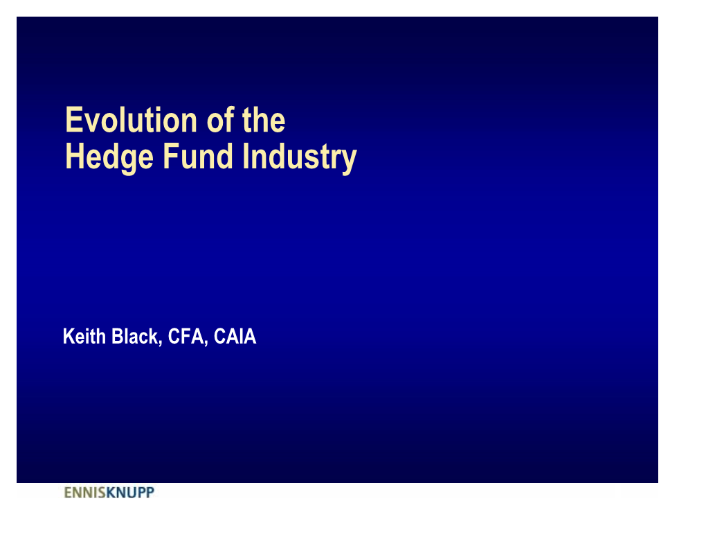 Evolution of the Hedge Fund Industry
