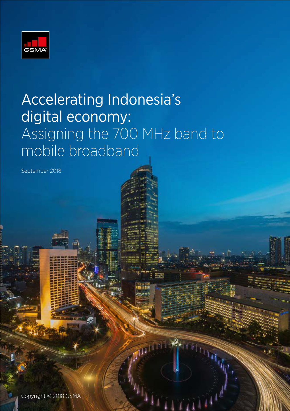 Accelerating Indonesia's Digital Economy: Assigning the 700 Mhz
