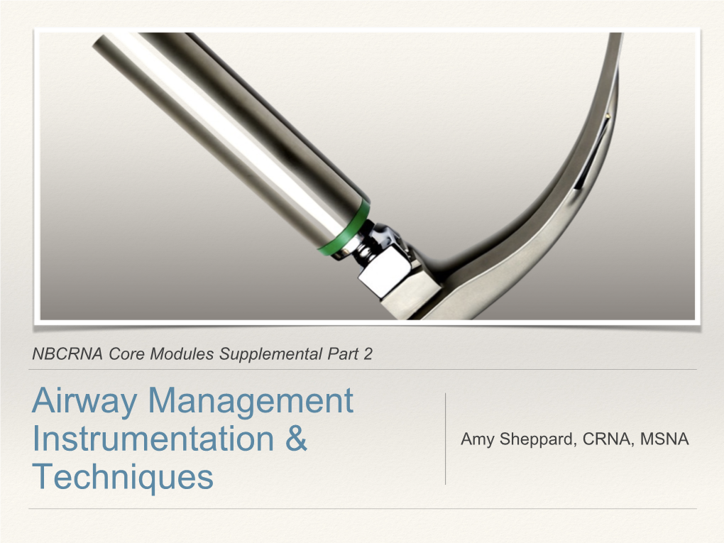 Airway Management Instrumentation & Techniques