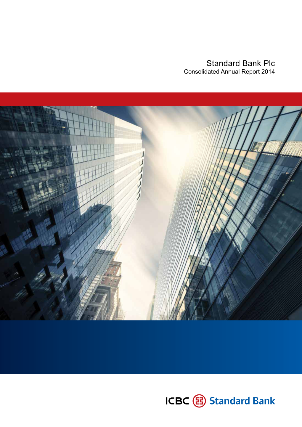 Standard Bank Plc Consolidated Annual Report 2014 Standard Bank Plc Consolidated Annual Report 2014