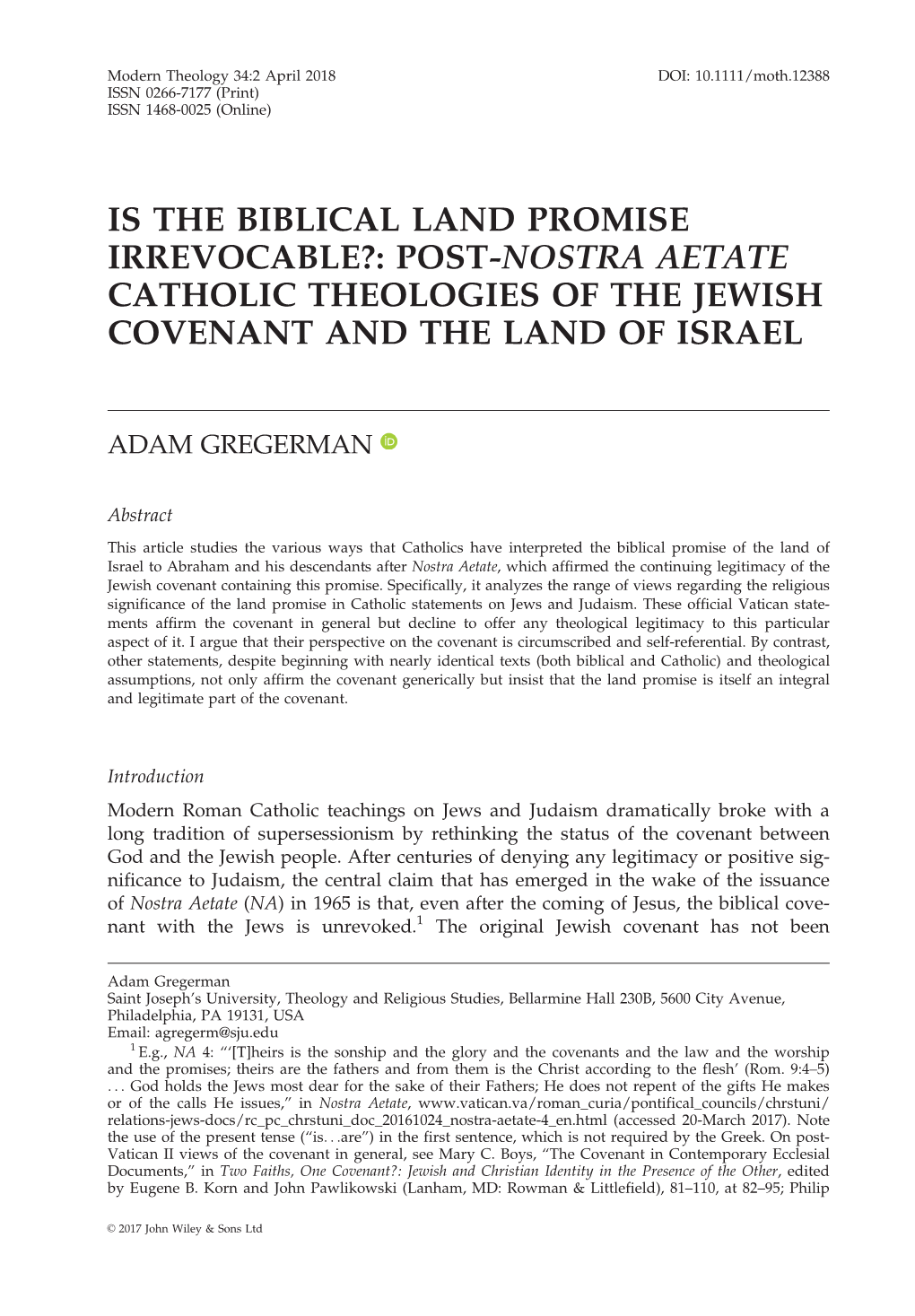 Is the Biblical Land Promise Irrevocable?: Post-Nostra Aetate Catholic Theologies of the Jewish Covenant and the Land of Israel