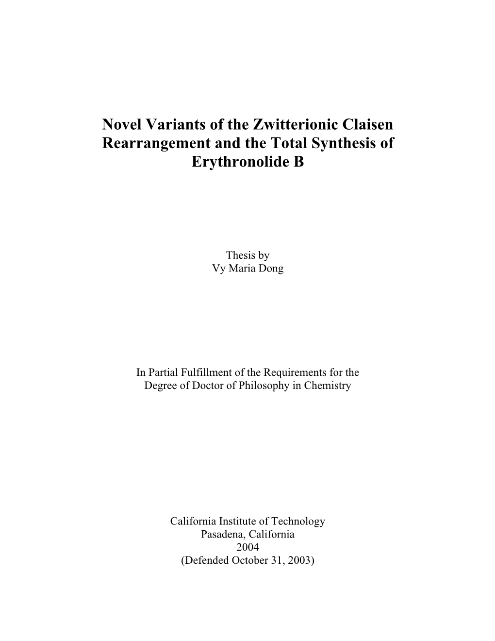 Novel Variants of the Zwitterionic Claisen Rearrangement and the Total Synthesis of Erythronolide B