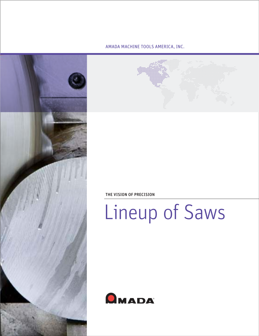 Lineup of Saws Amada Machine Tools America