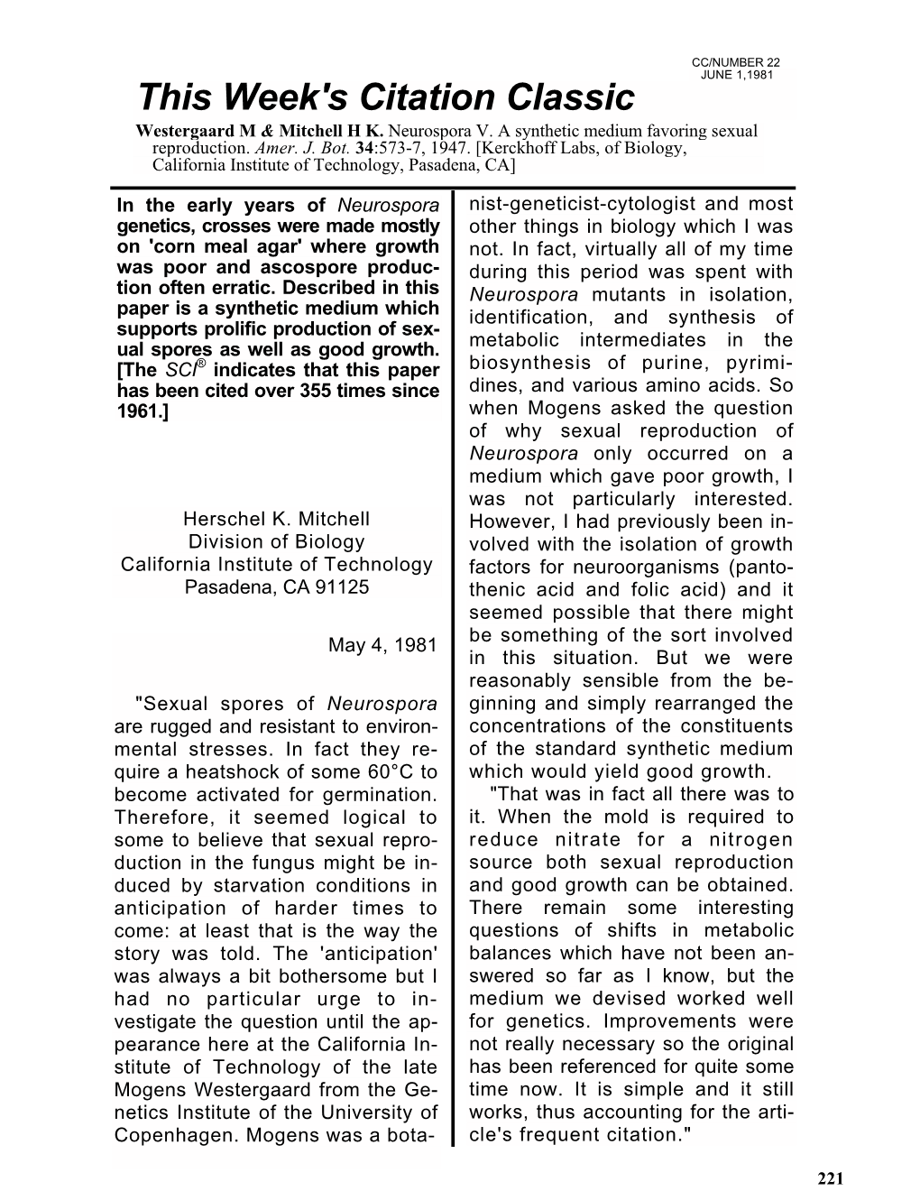 Westergaard M & Mitchell H K. Neurospora V. a Synthetic Medium