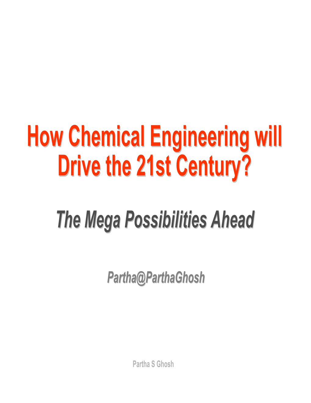 How Chemical Engineering Will Drive the 21St Century?