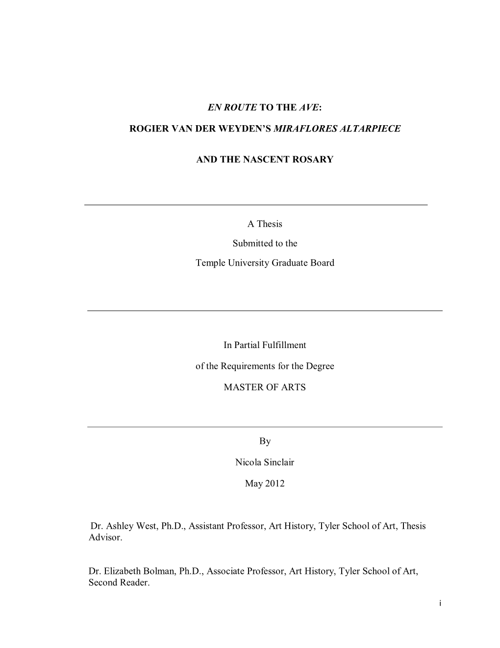 EN ROUTE to the AVE: ROGIER VAN DER WEYDEN's MIRAFLORES ALTARPIECE and the NASCENT ROSARY a Thesis Submitted to the Temple U