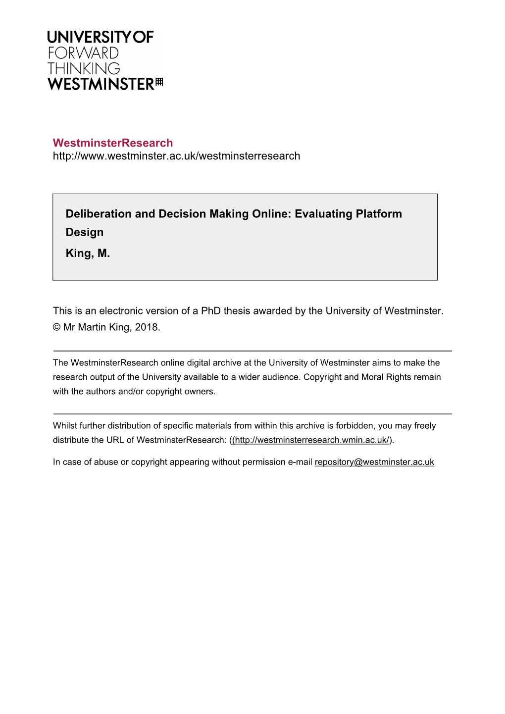 Deliberation and Decision Making Online: Evaluating Platform Design King, M