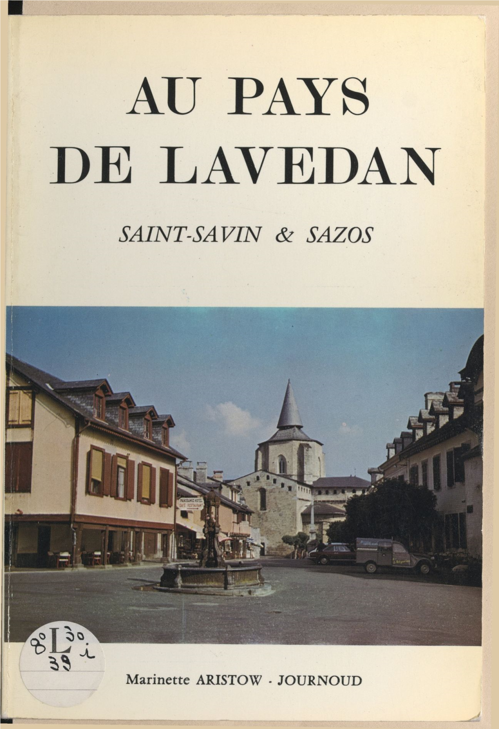 Au Pays De Lavedan. Saint-Savin Et Sazos