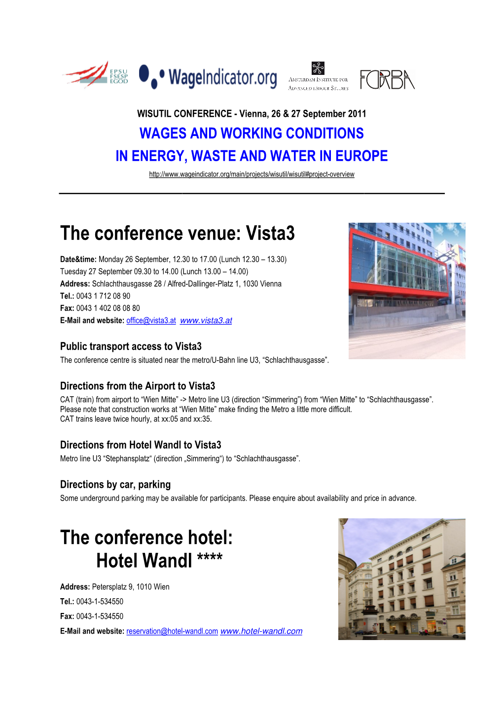 Vista3 E Conference Hotel: Wandl