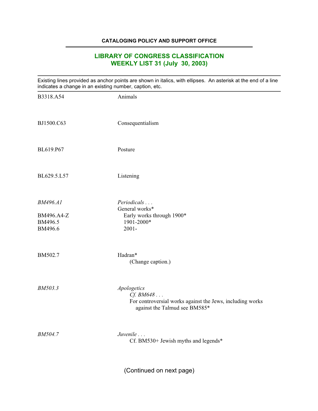 LIBRARY of CONGRESS CLASSIFICATION WEEKLY LIST 31 (July 30, 2003)