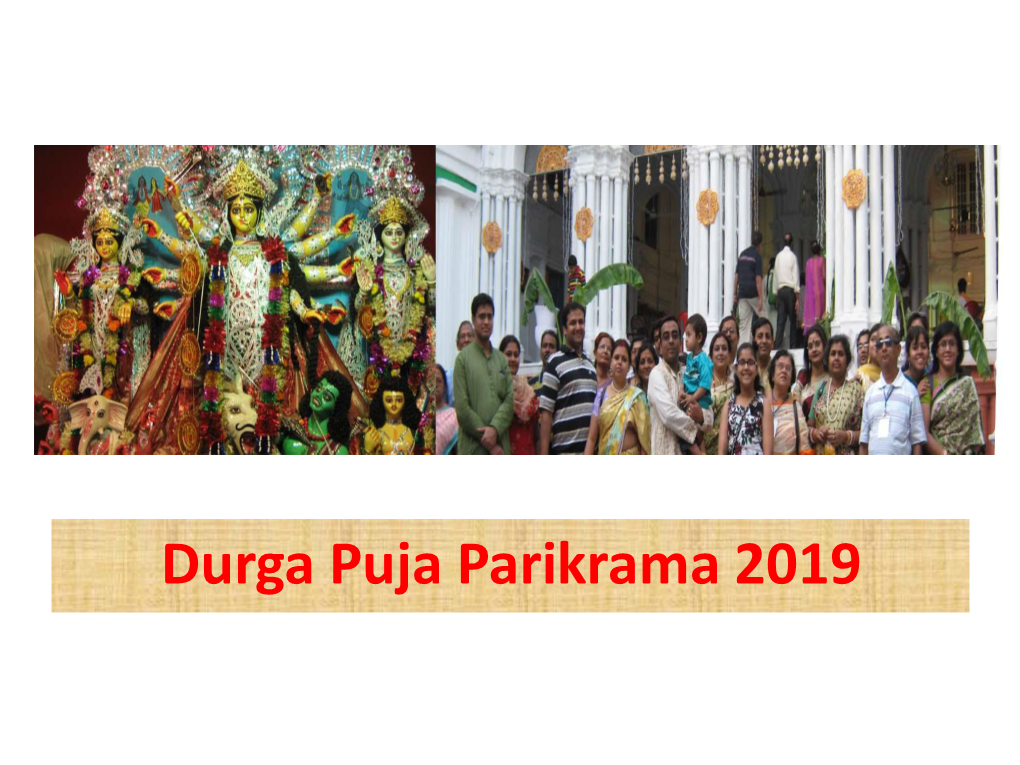 Durga Puja Parikrama 2019 Durga Puja Parikrama in Kolkata