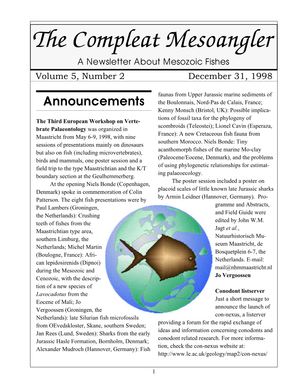 The Compleat Mesoangler a Newsletter About Mesozoic Fishes Volume 5, Number 2 December 31, 1998