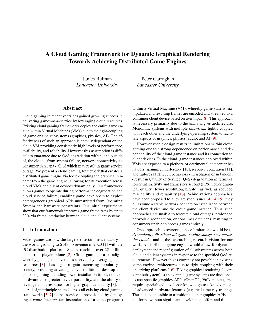 Cloud Gaming Framework for Dynamic Graphical Rendering Towards Achieving Distributed Game Engines