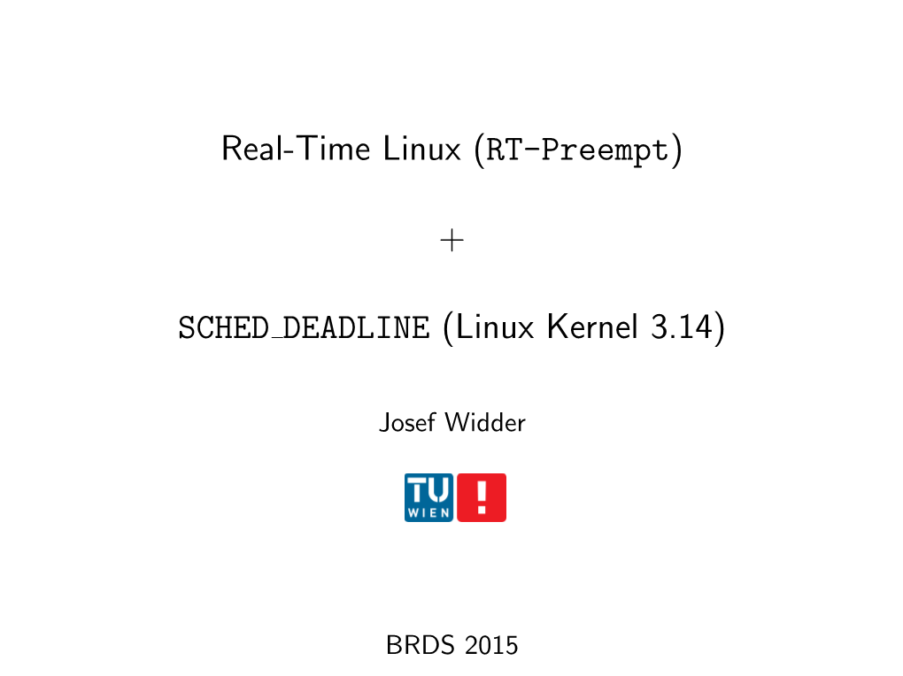 RT-Preempt) + SCHED DEADLINE (Linux Kernel 3.14