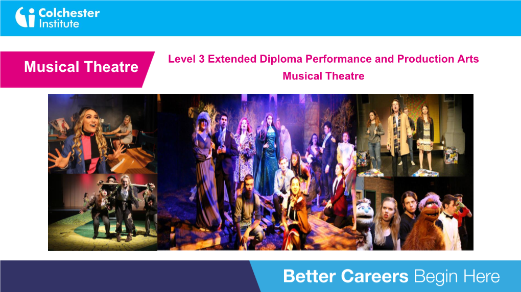 Musical Theatre Musical Theatre Musical Theatre Your Journey Starts Here