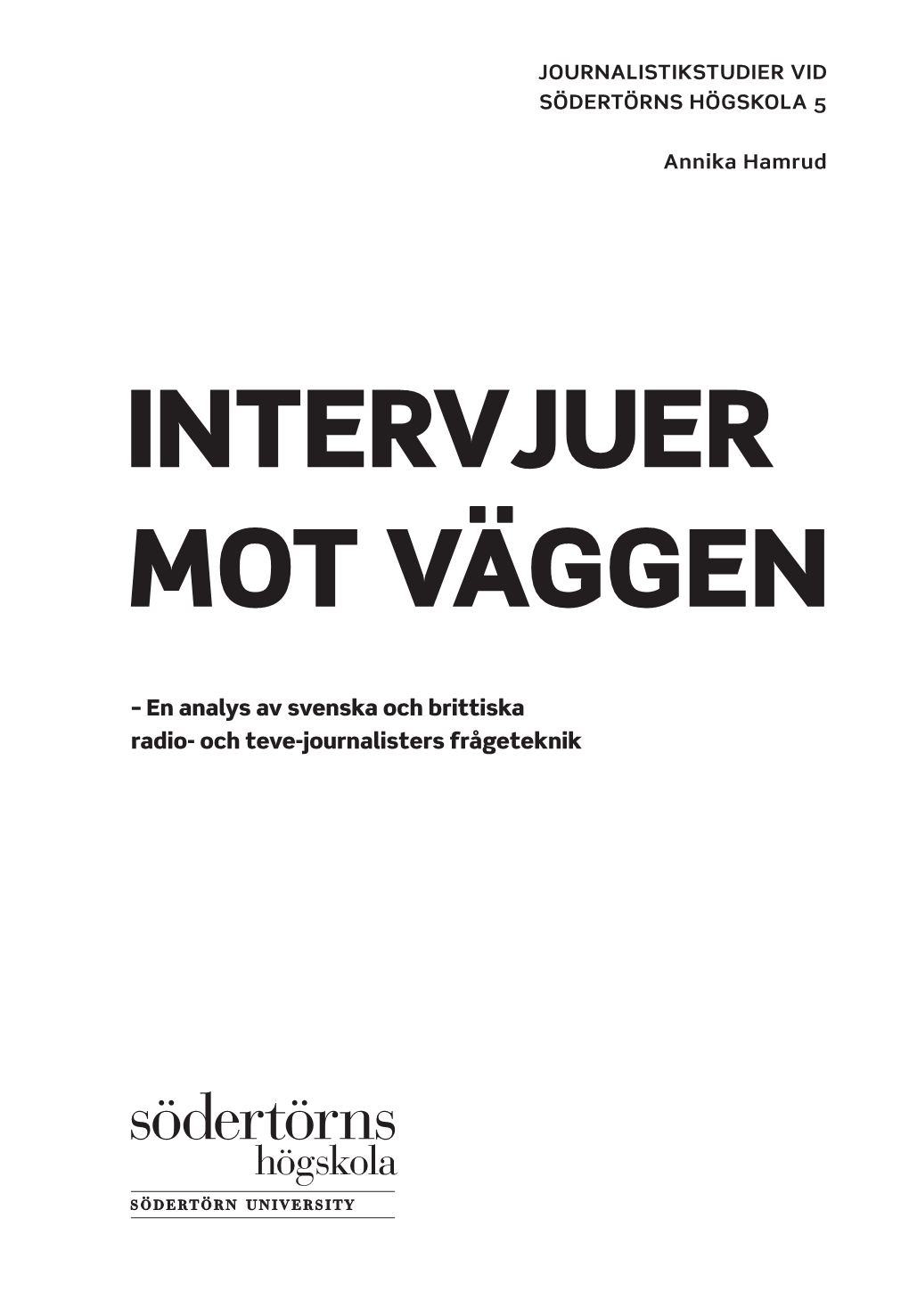 Intervjuer Mot Väggen