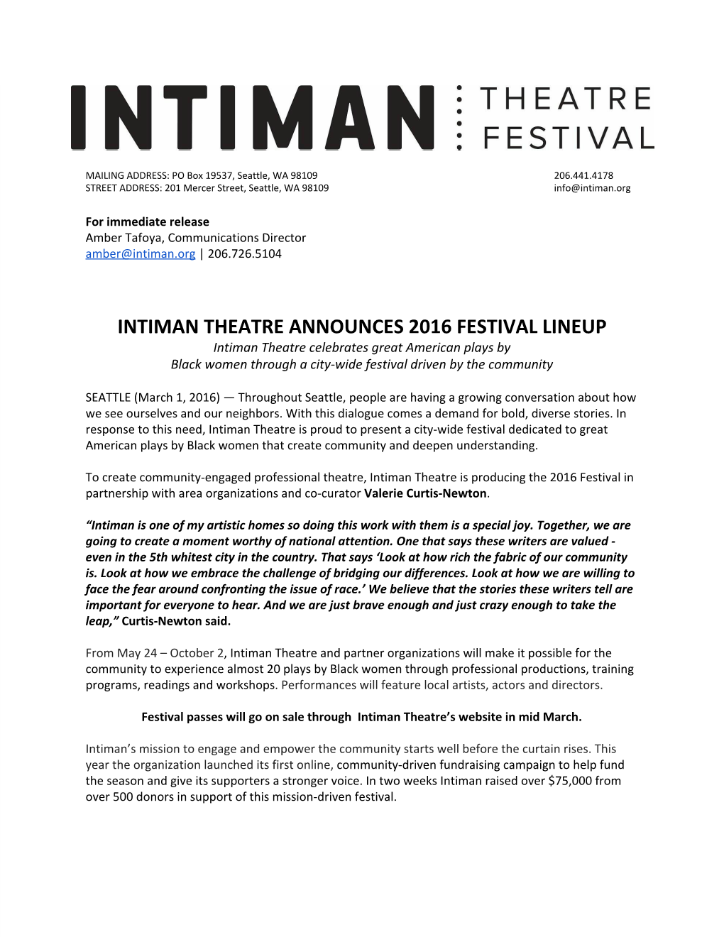 INTIMAN THEATRE ANNOUNCES 2016 FESTIVAL LINEUP Intiman Theatre Celebrates Great American Plays by Black Women Through a City‐Wide Festival Driven by the Community