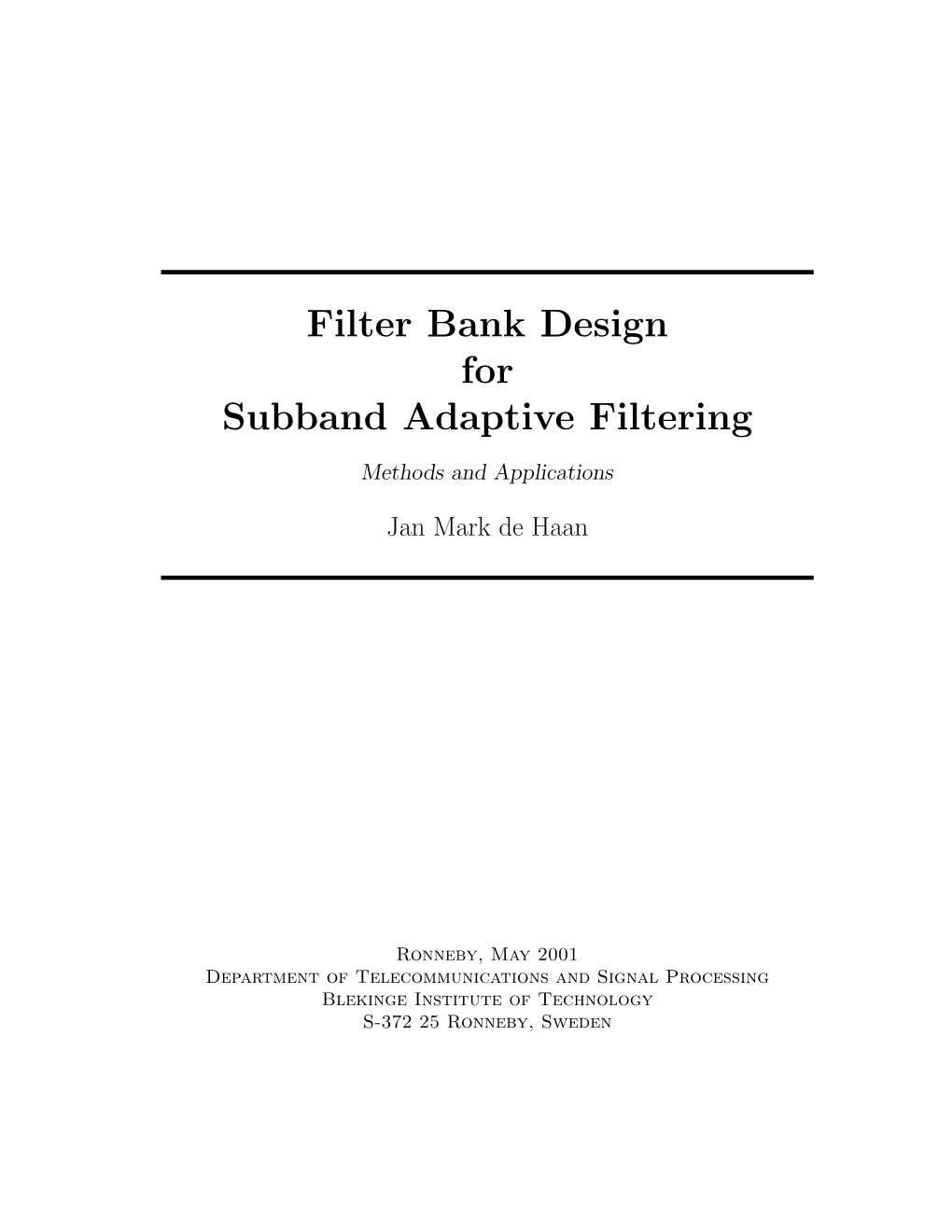Filter Bank Design for Subband Adaptive Filtering Methods and Applications