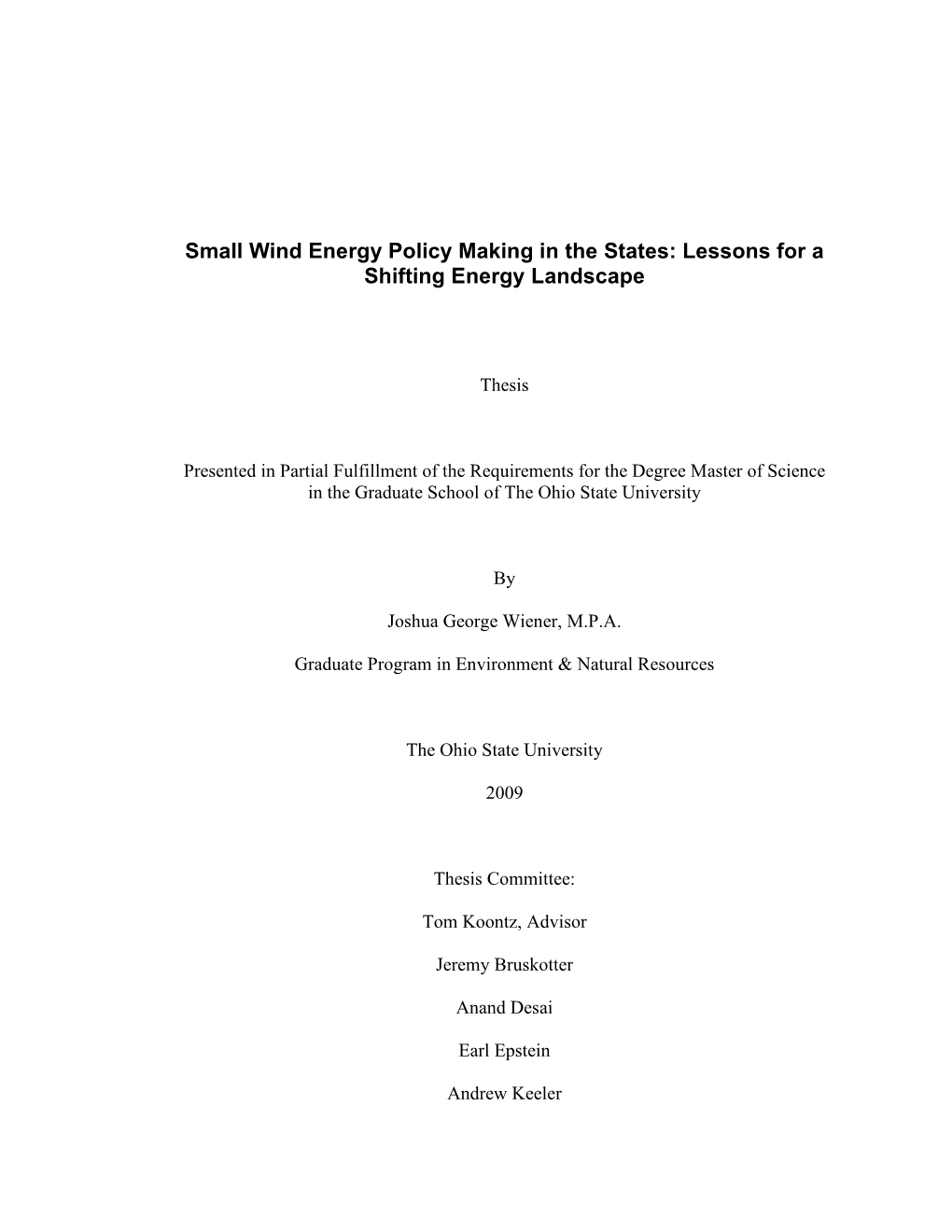 Small Wind Energy Policy Making in the States: Lessons for a Shifting Energy Landscape