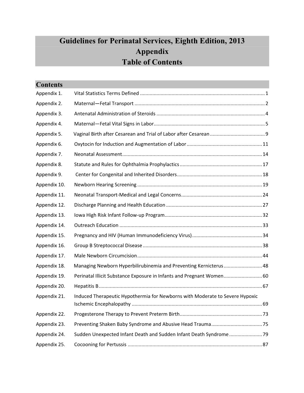 Guidelines for Perinatal Services, Eighth Edition, 2013 Appendix Table of Contents