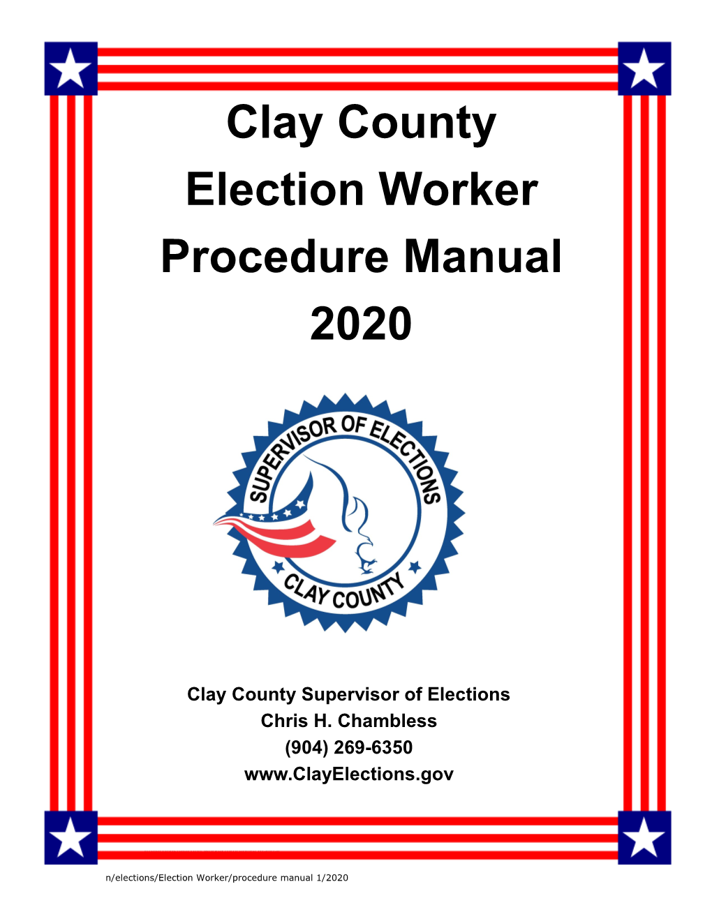 Clay County Election Worker Procedure Manual 2020