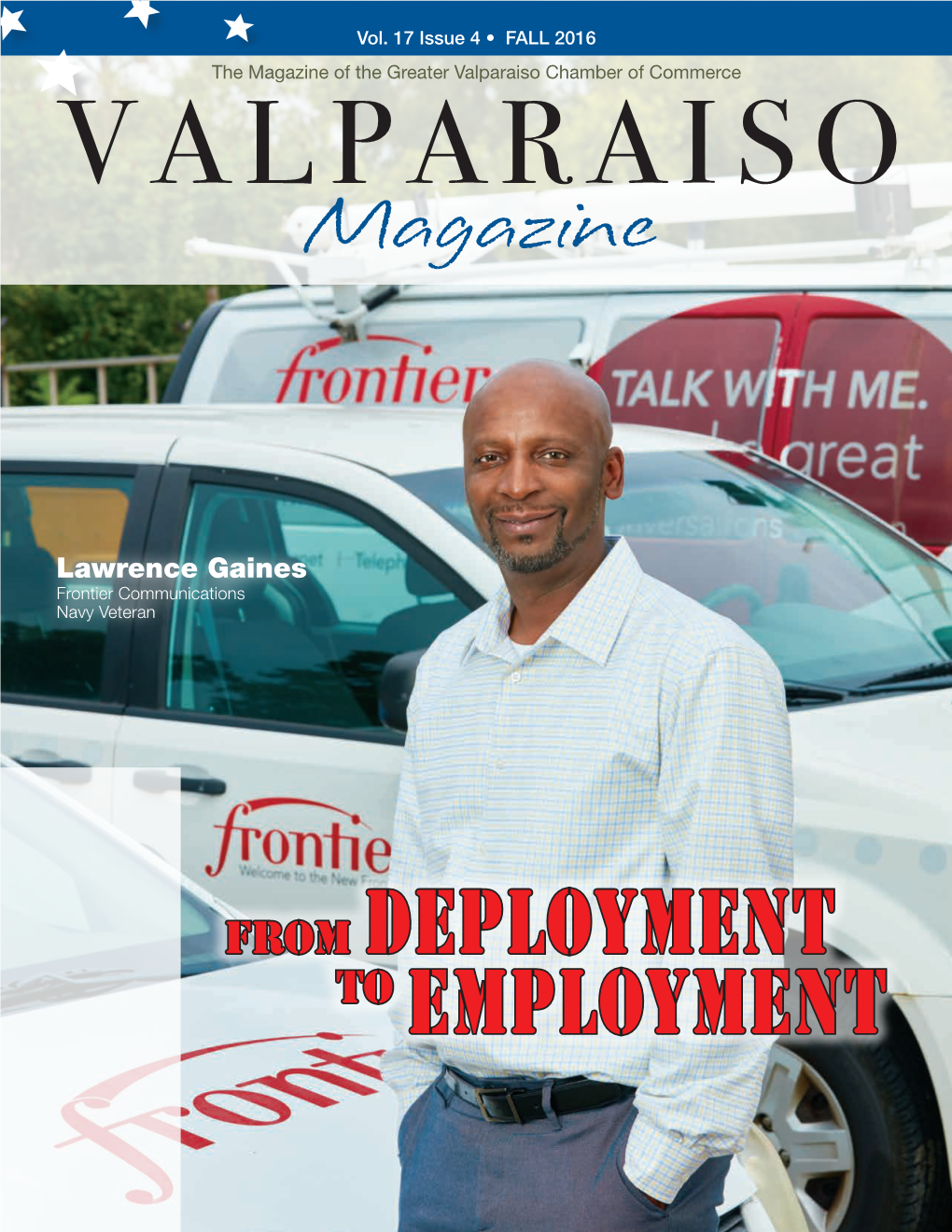 FALL 2016 the Magazine of the Greater Valparaiso Chamber of Commerce